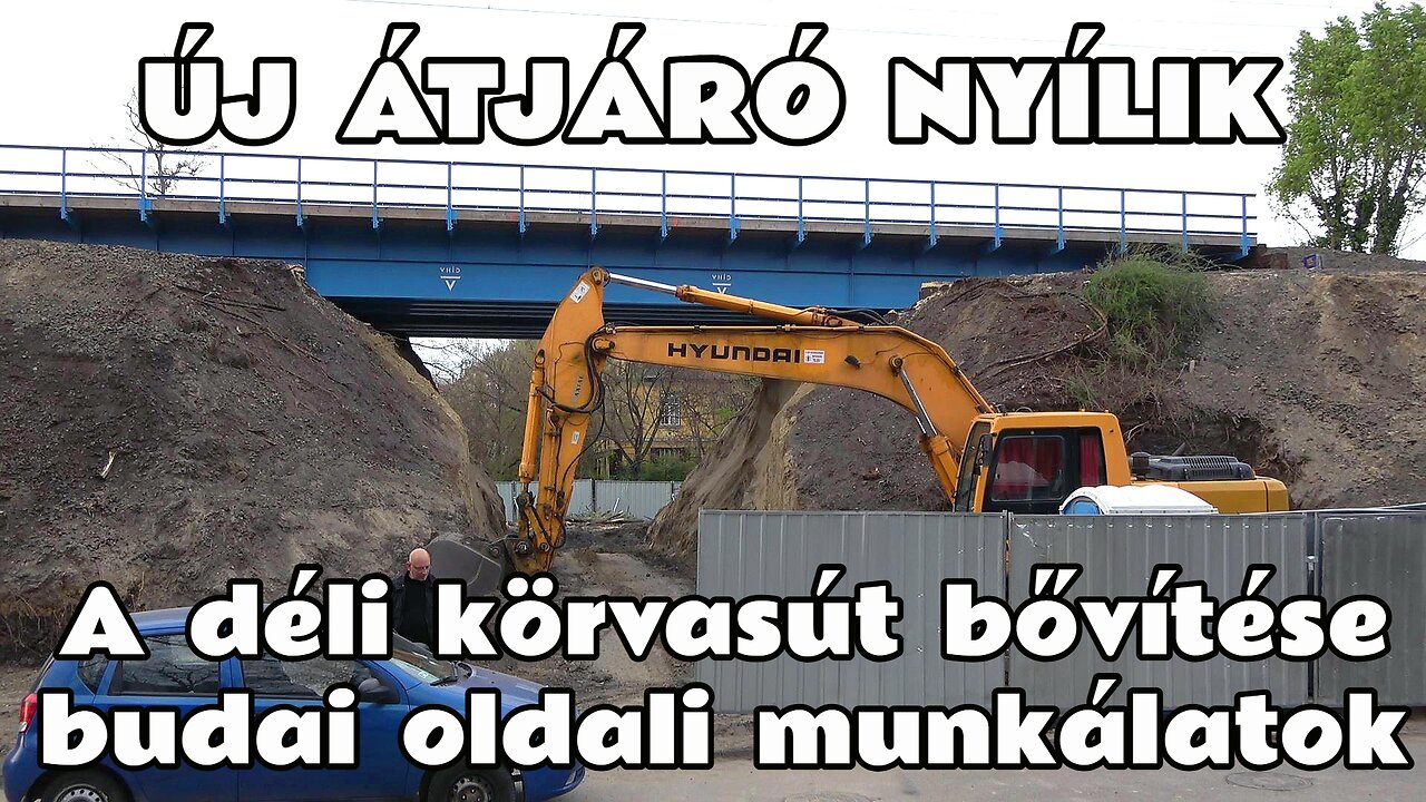 2024.03.23. Új átjáró nyílik a Fadrusz utcánál. A Déli körvasút bővítésének első jelei -budai oldal-
