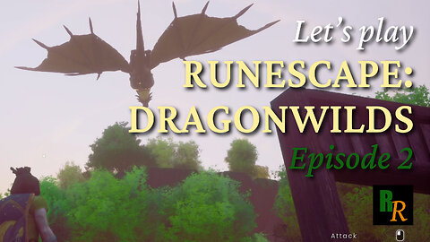 Let's Play RuneScape Dragonwilds - Episode 2