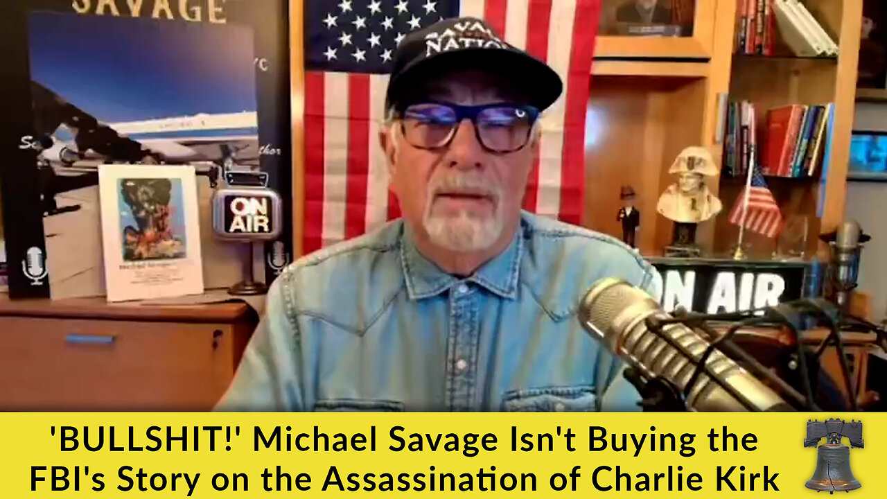 'BULLSHIT!' Michael Savage Isn't Buying the FBI's Story on the Assassination of Charlie Kirk