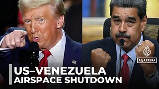 Trump says Venezuela airspace to be shut ‘in its entirety’ as tensions rise