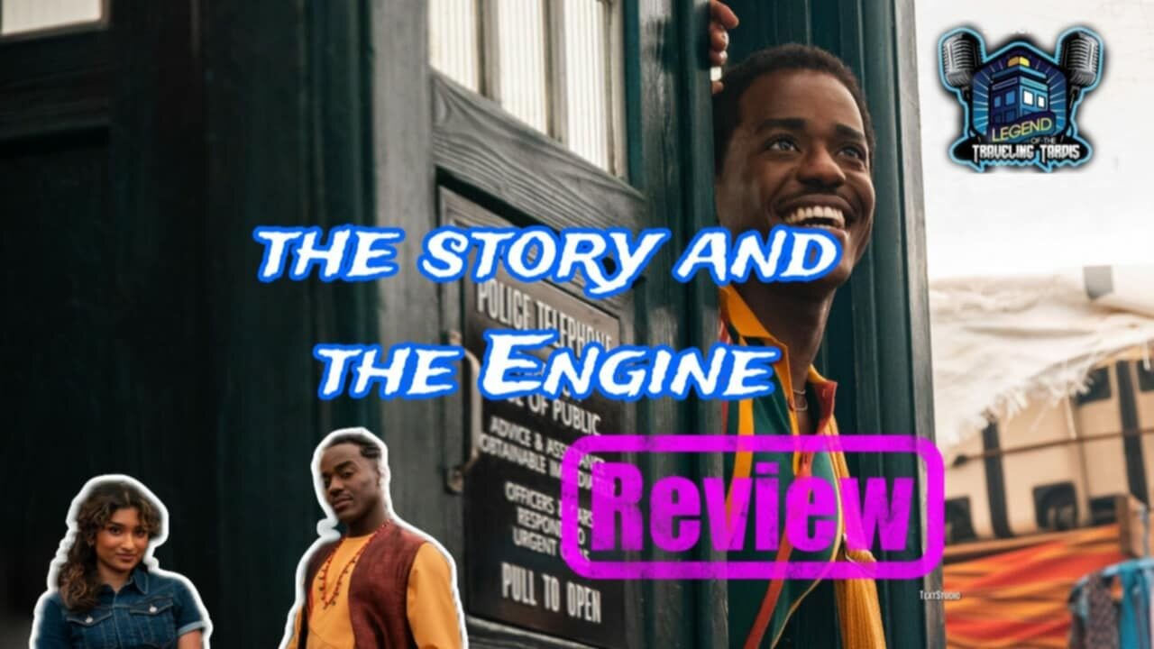 📺 REVIEW: Doctor Who "The Story and the Engine" Hosted by TheRatHole.CA