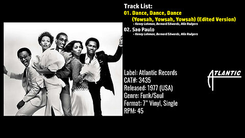 Chic – Dance, Dance, Dance (Yowsah, Yowsah, Yowsah) (Full Record) – 1977– CAT.# 3435
