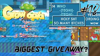 GROWTOPIA #18: OMG IS THIS THE BIGGEST GIVEAWAY I'VE EVER DONE?