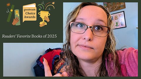 Goodreads Choice Awards 2025 Reaction & My First Round Votes