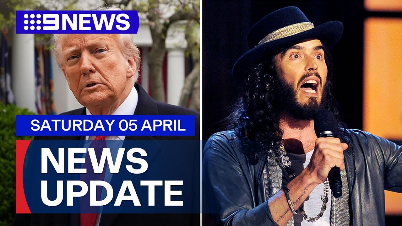 Trump's tariffs trigger market chaos; Russell Brand charged with rape | 9 News Australia