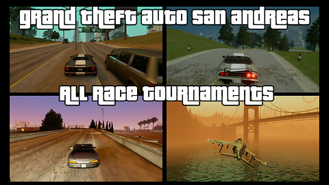 GTA: San Andreas – The Definitive Edition | Side Activities: ALL RACE TOURNAMENTS