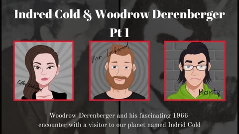 Indrid Cold & Woodrow Derenberger (Part 1)