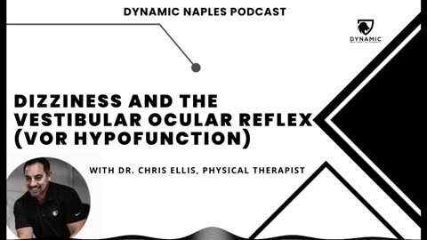 S6E4: Dizziness and the Vestibular Ocular Reflex VOR Hypofunction