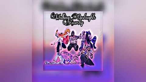 Walking Onslaughts Anarchy