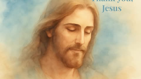 Thank You, Jesus | A 40 minutes Quiet Prayer of Gratitude and Trust