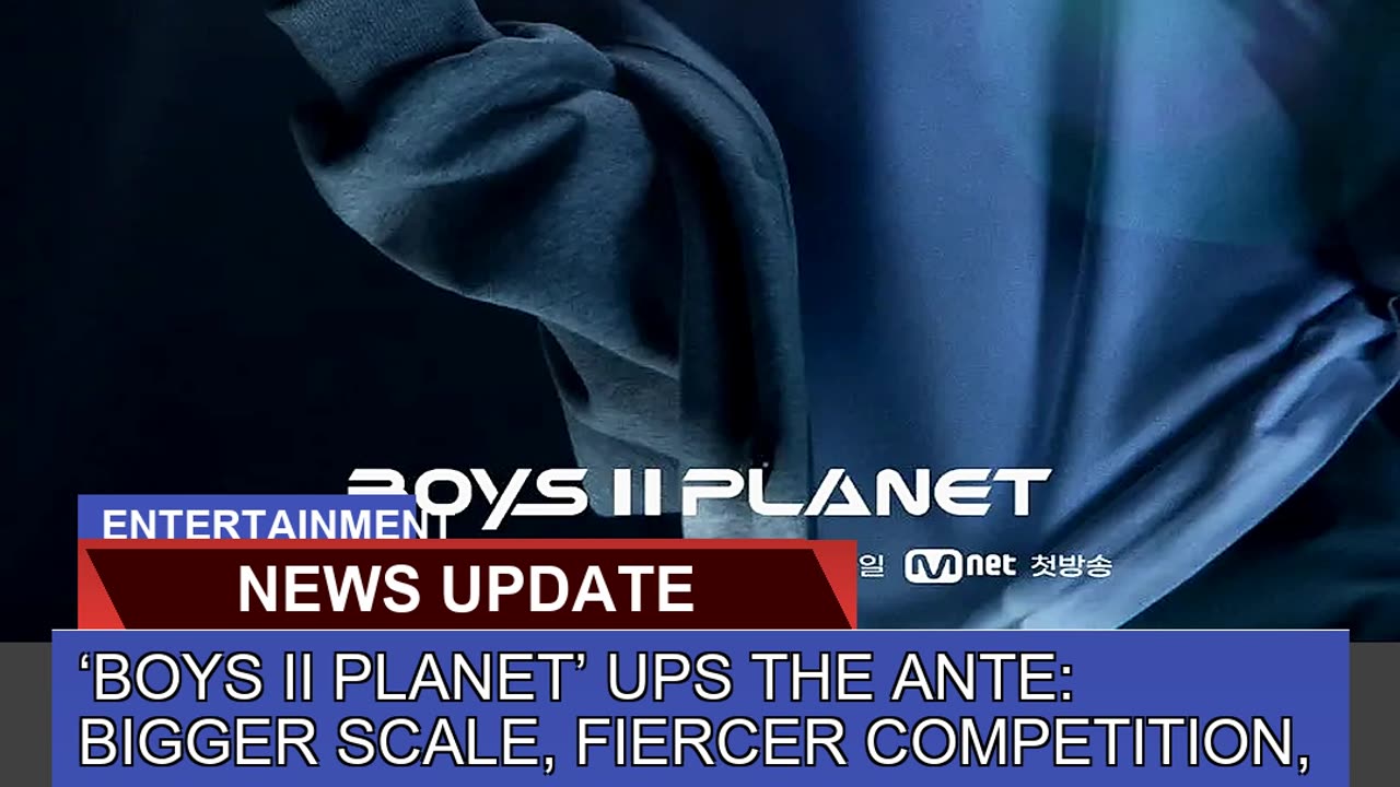 Boys Ii Planet Ups the Ante Bigger Scale Fierc