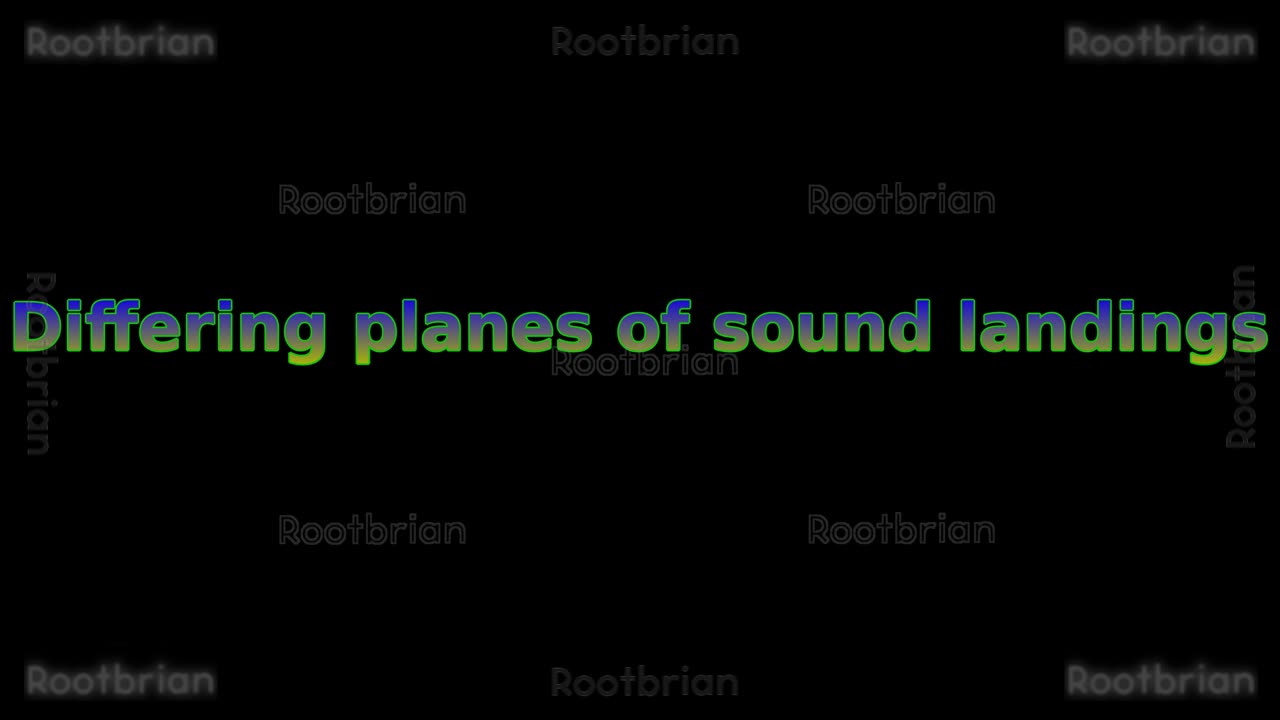 Differing planes of sound landings (soundtrack)