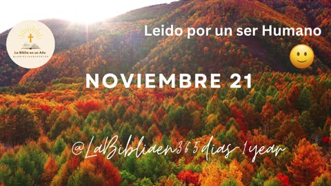 NOVIEMBRE 21 - Lectura de la Biblia en un Año por un Ser Humano (No-IA)