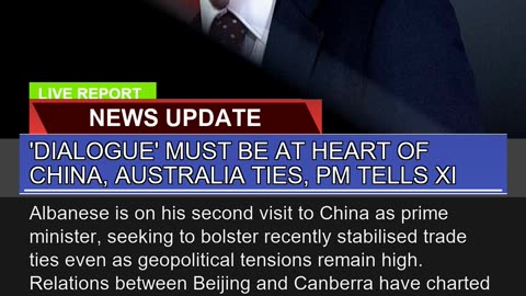 Dialogue Must Be at Heart of China Australia Ti