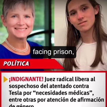 Juez libera a un sospechoso de su atentado contra Tesla debido a su Ideología de Género