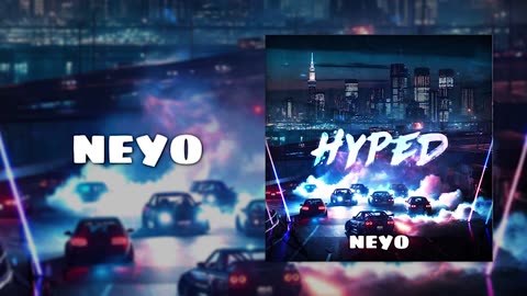 neyoooo & amtothepmbeats - HYPED, Pt. 1 [Official Audio]
