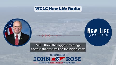 Rep. Rose on WCLC: OB3 Offers the Biggest Tax Cut in History for Working and Middle Class Americans