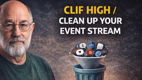 🔴 Clif High / Clean Up YOUR Event Stream