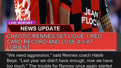 Chaotic Rennes Set Ligue Red Card Record and Los