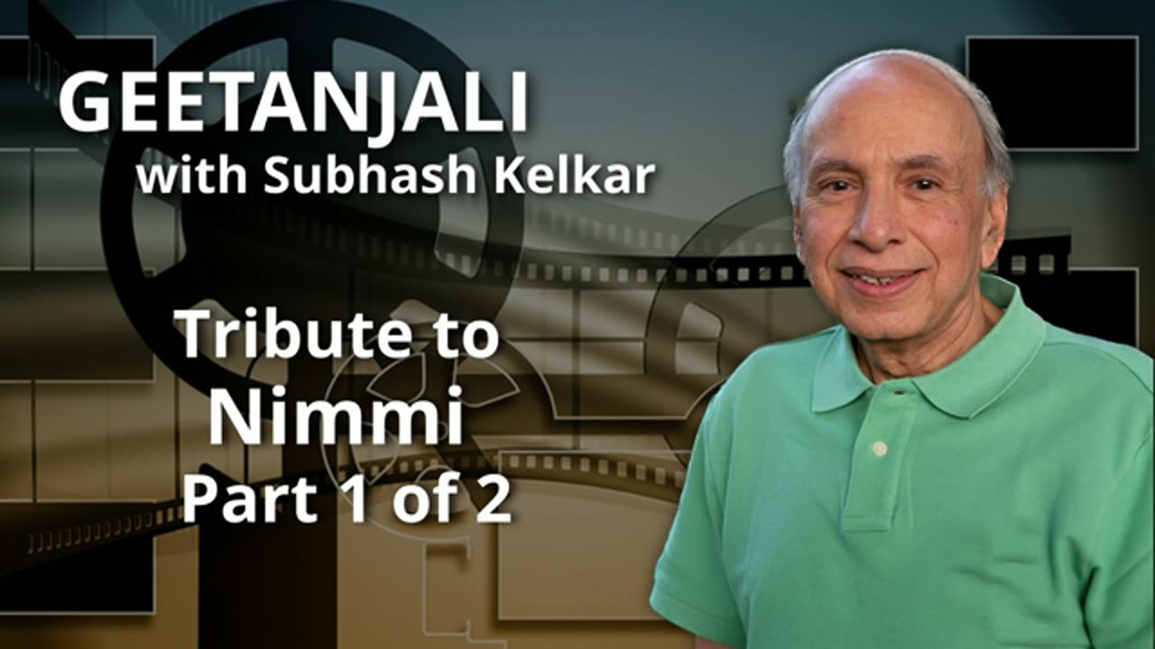 Geetanjali - Tribute to Nimmi - Part 1 of 2 Presented by Subhash Kelkar