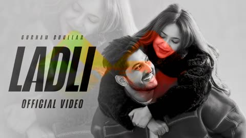 Ladli Gurnam Bhullar ( Official Video ) Gurnam Bhullar New Song | Latest New Punjabi Songs