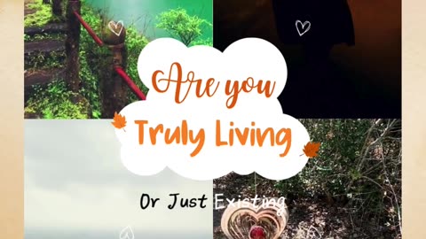 Are You Truly Living or Just Existing?