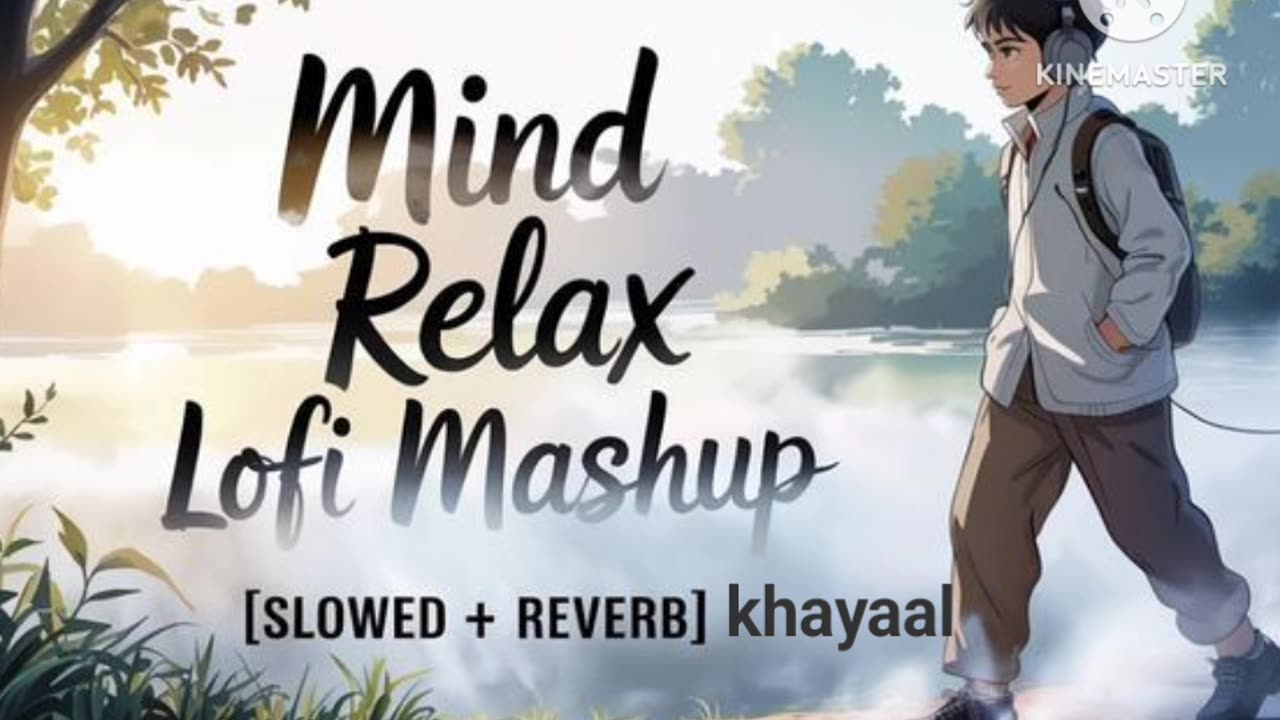 Mind Relax lo-fi song khayaal