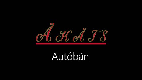 Äkäts ¦ Autóbän (officiäl audió)
