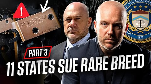 11 Anti-Gun States Are Now Suing You … That’s What Rare Breed Triggers Face | Part 3 (Final)