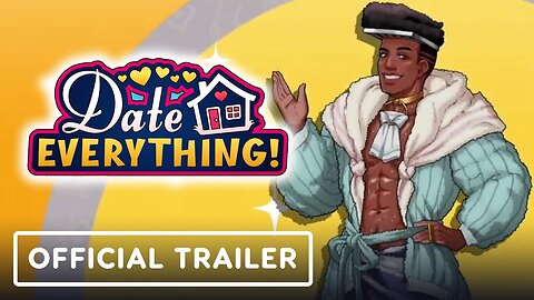 Date Everything! - Official Tyrell Trailer