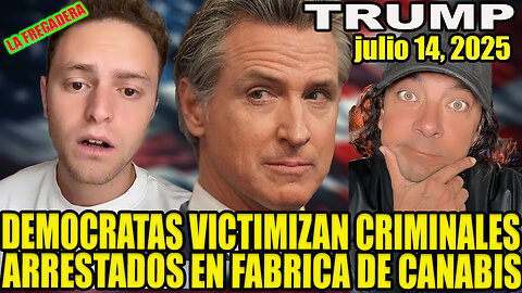 DEMOCRATS VICTIMIZAN A CRIMINALES ARRESTADOS EN LA FABRICA DE CANABIS