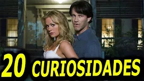 20 😱CURIOSIDADES SOBRE 😲 TRUE BLOOD-#69|DetrásDelGuión