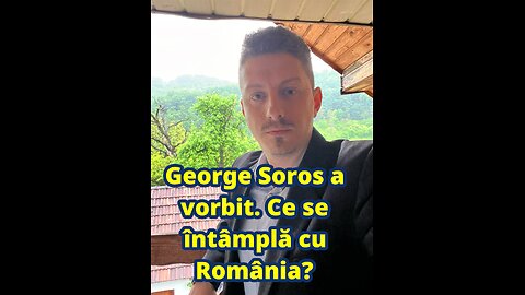 George Soros a vorbit. Ce se întâmplă cu România?