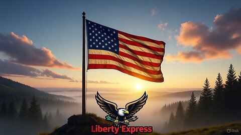 Liberty Express : RUMBLE . X, Where values of liberty Freedom Rings True