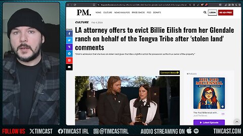 Lawyer Threatens TO EVICT Billie Eilish From Her STOLEN LAND| Tim Pool