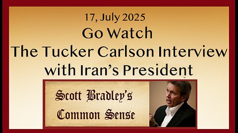 Go Watch the Tucker Carlson Interview with Iran's President