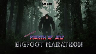 Art Bell - Fourth of July Bigfoot Marathon (Third Annual)