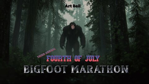 Art Bell - Fourth of July Bigfoot Marathon (Third Annual)