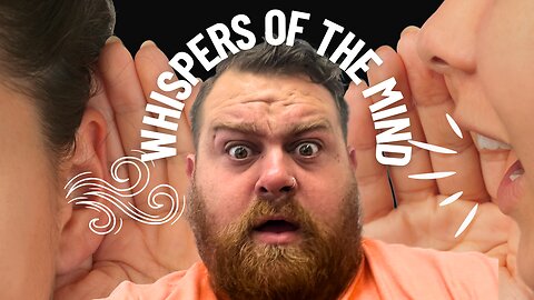 Whispers of the Mind