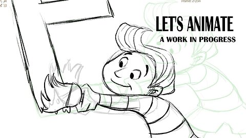 LET'S ANIMATE a work in progress