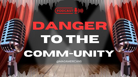 Danger to the Comm-Unity ~ Mags and Faith Live