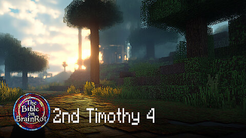 2 Timothy 4 — “Finish the Race” | The Bible on BrainRot