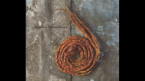 Nine Inch Nails - FURTHER DOWN THE SPIRAL - Full Album
