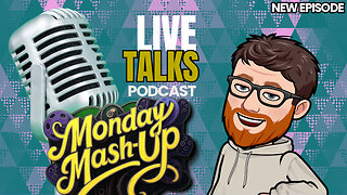 🔴Mash-Up [Podcast] & Live Chat🔴 Ep13