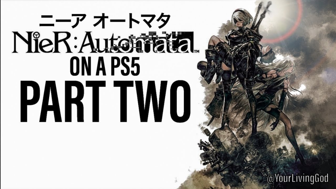 NieR : Automata ( ニーアオートマタ ) ON A ᕈS5 🎮 : PART TWO