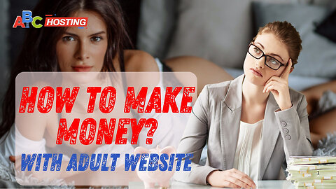 How to Make Money with Adult Website? | 5 Ways to Earn Money | Earn $10K/Month