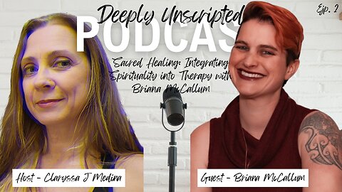 Sacred Healing: Integrating Spirituality into Therapy with Briana McCallum