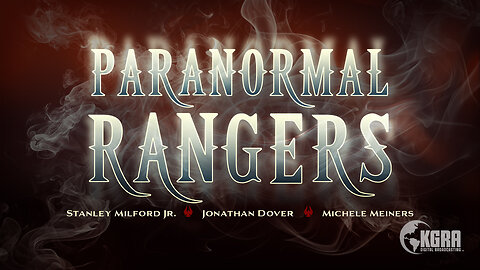 Paranormal Rangers - The Sixth Sense: Exploring the Intuitive World with the Paranormal Rangers