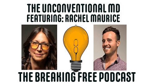 The Unconventional MD. Featuring: Rachel Maurice MD.