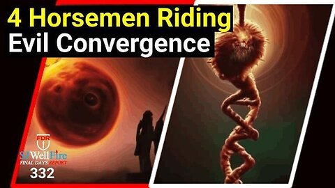 "Understanding the Four Horsemen: Lawlessness, Inflation, War, Beast Tech & DNA Evil"